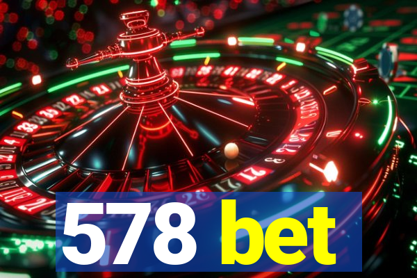 578 bet